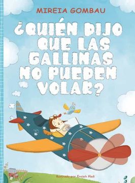 portada Quién Dijo que las Gallinas no Pueden Volar? (in Spanish)