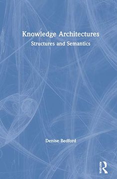 portada Knowledge Architectures: Structures and Semantics (en Inglés)