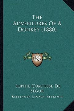 portada the adventures of a donkey (1880) the adventures of a donkey (1880) (en Inglés)