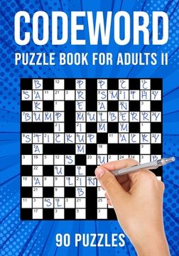 portada Codeword Puzzle Books for Adults II: Code Breaker / Code Word Puzzlebook 90 Puzzles (UK Version)