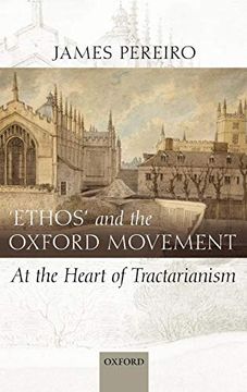 portada `Ethos' and the Oxford Movement: At the Heart of Tractarianism 