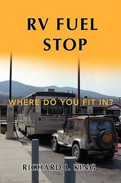 portada rv fuel stop: where do you fit in? (en Inglés)