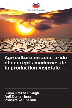 portada Agriculture en zone aride et concepts modernes de la production végétale (en Francés)