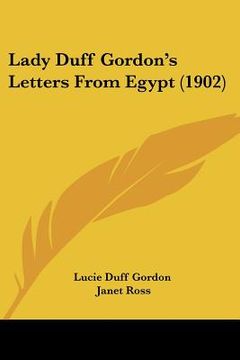 portada lady duff gordon's letters from egypt (1902) (en Inglés)