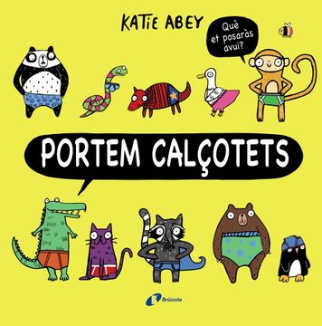 portada Portem Calçotets (Catalá - a Partir de 3 Anys - Àlbums - Altres Àlbums) (in Spanish)