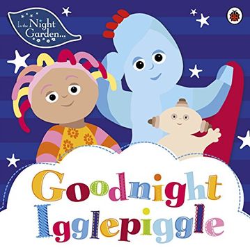 portada In the Night Garden: Goodnight Igglepiggle