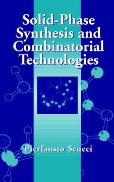 portada solid-phase synthesis and combinatorial technologies (en Inglés)