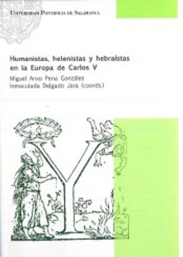 portada Humanistas, Helenistas y Hebraístas en la Europa de Carlos v (Colección Fuentes Documentales)