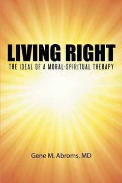 portada Living Right: The Ideal of a Moral-Spiritual Therapy (en Inglés)
