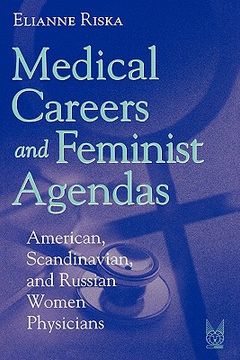 portada medical careers and feminist agendas: american, scandinavian, and russian women physicians (en Inglés)