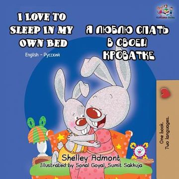 portada I Love to Sleep in My Own Bed: English Russian Bilingual Book (en Ruso)
