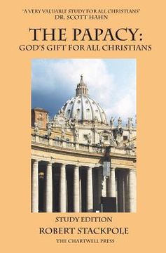 portada The Papacy: God's Gift for All Christians (en Inglés)