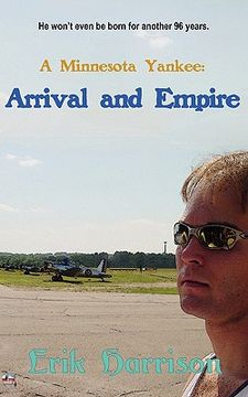 portada a minnesota yankee: arrival and empire (en Inglés)