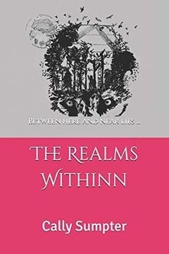 portada The Realms Withinn: Between Here and Near Lies. (The Withinn Journeys) (en Inglés)