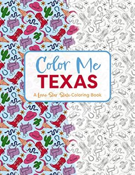 portada Color me Texas: A Lone Star State Coloring Book (Color me Coloring Books) (en Inglés)