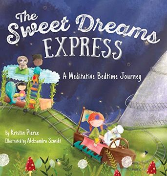 portada The Sweet Dreams Express: A Meditative Bedtime Journey (en Inglés)