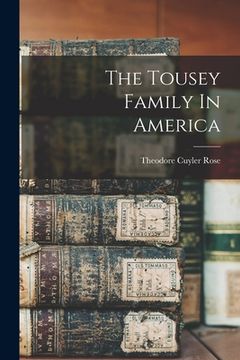 portada The Tousey Family In America (en Inglés)