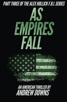 portada As Empires Fall: Volume 3 (The Alex Hollick FBI Series)