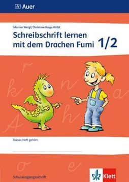 portada Schreibschrift Lernen mit dem Drachen Fumi 1. /2. Klasse. Vereinfachte Ausgangsschrift: Kopiervorlagen mit Zusatzmaterialien (en Alemán)
