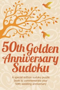 portada 50th Golden Anniversary Sudoku: A special edition sudoku puzzle book to commemorate your 50th wedding anniversary