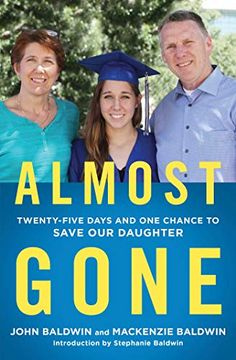 portada Almost Gone: Twenty-Five Days and one Chance to Save our Daughter (en Inglés)
