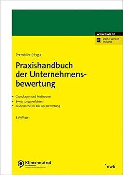 portada Praxishandbuch der Unternehmensbewertung Grundlagen und Methoden. Bewertungsverfahren. Besonderheiten bei der Bewertung.