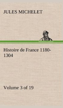 portada Histoire de France 1180-1304 (Volume 3 of 19) (French Edition)