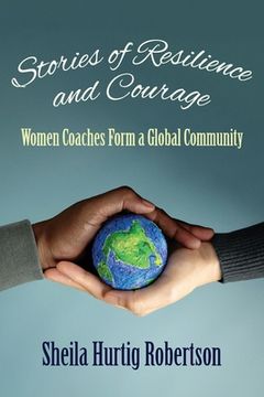 portada Stories of Resilience and Courage: Women Coaches Form a Global Community