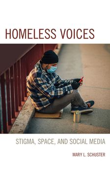 portada Homeless Voices: Stigma, Space, and Social Media (en Inglés)