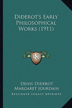portada diderot's early philosophical works (1911) (en Inglés)