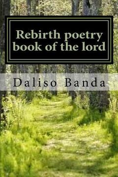 portada Rebirth poetry book of the lord: Rebirth (en Inglés)