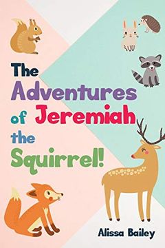 portada The Adventures of Jeremiah the Squirrel! (in English)