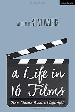 portada A Life in 16 Films: How Cinema Made a Playwright (in English)