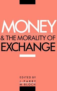 portada Money and the Morality of Exchange (in English)