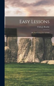 portada Easy Lessons: or, Self-instruction in Irish (en Inglés)