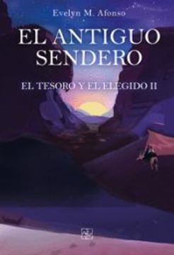 portada El Antiguo Sendero el Tesoro y el Elegido ii (in Spanish)