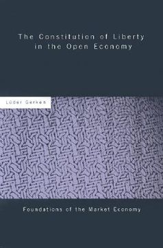 portada the constitution of liberty in the open economy (en Inglés)