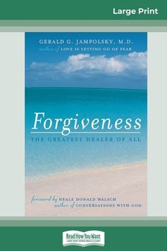 portada Forgiveness: The Greatest Healer of All (16pt Large Print Edition) (in English)