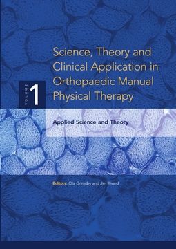 portada Science, Theory and Clinical Application in Orthopaedic Manual Physical Therapy: Applied Science and Theory (en Inglés)