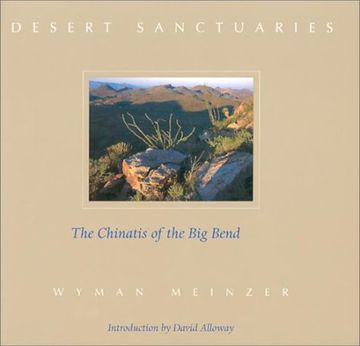 portada Desert Sanctuaries: The Chinatis of the big Bend (en Inglés)