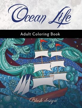 portada Ocean Life: Adult Coloring Book (en Inglés)