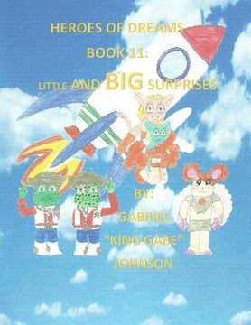 portada Heroes of Dreams: Little and Big Surprises: Little and Big Surprises (en Inglés)