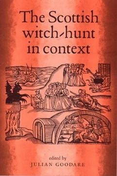 portada The Scottish Witch-Hunt in Context (Studies in Early Modern European History) (in English)