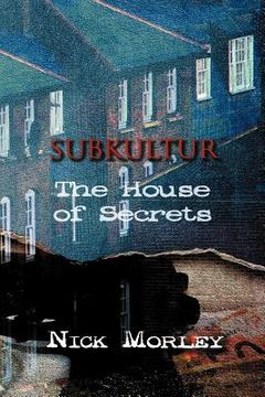 portada subkultur: the house of secrets (en Inglés)