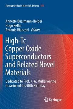 portada High-Tc Copper Oxide Superconductors and Related Novel Materials: Dedicated to Prof. K. A. Müller on the Occasion of His 90th Birthday (in English)