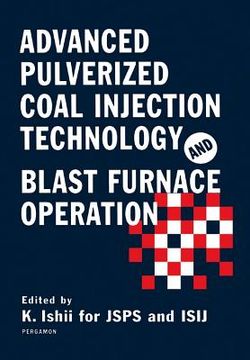 portada advanced pulverized coal injection technology and blast furnace operation (en Inglés)