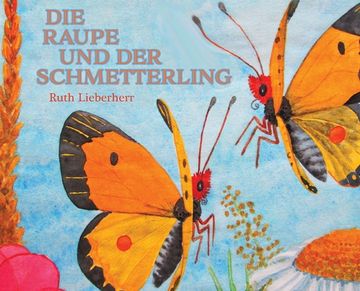 portada Die Raupe und der Schmetterling (en Alemán)
