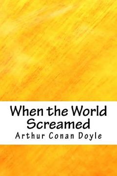 portada When the World Screamed (en Inglés)