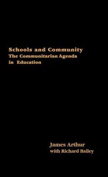 portada schools and community: the communitarian agenda in education