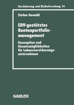 portada EDV-gestütztes Rentenportfoliomanagement: Konzeption und Einsatzmöglichkeiten für Lebensversicherungsunternehmen (Versicherung und Risikoforschung) (German Edition)
